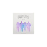 EXISTENTIAL DANCE MUSIC Vinyl