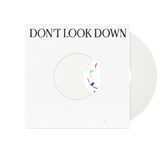 Don't Look Down 7" Vinyl